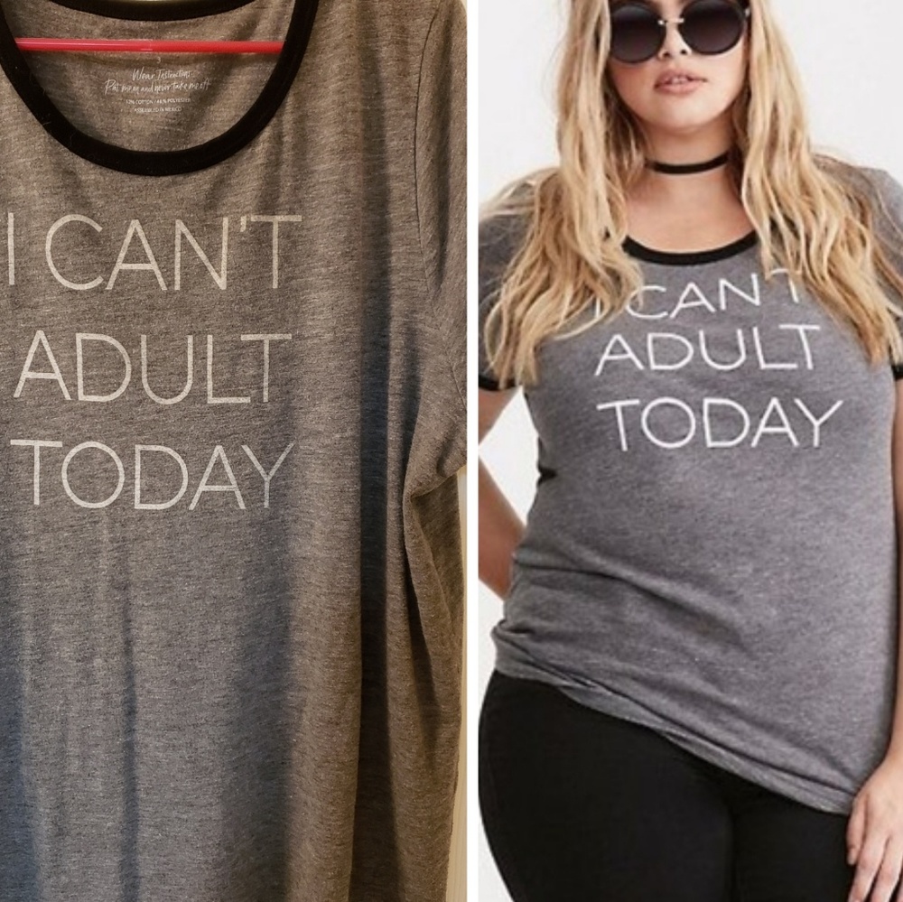 Torrid "I can't adult today" shirt size 3